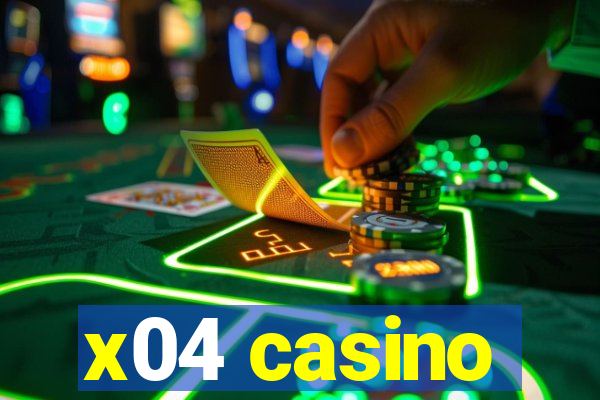 x04 casino